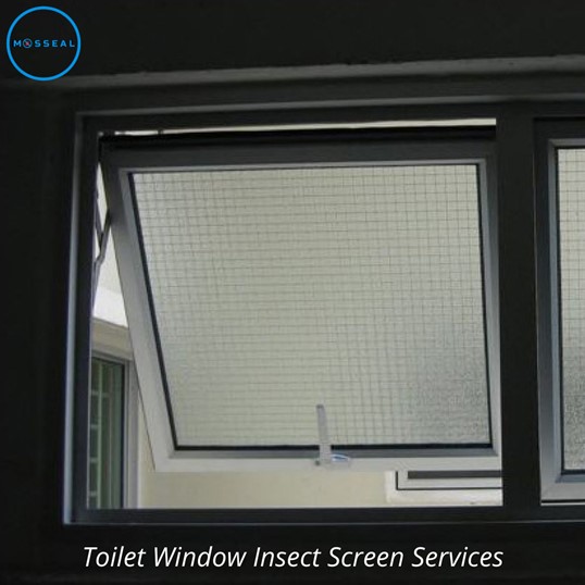 Toilet Window Insect Screen Install Services Mosseal